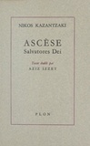 Aziz Izzet et Nikos Kazantzaki - Ascèse - Salvatores Dei.