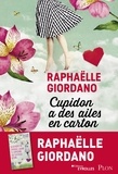 Raphaëlle Giordano - Cupidon a des ailes en carton.