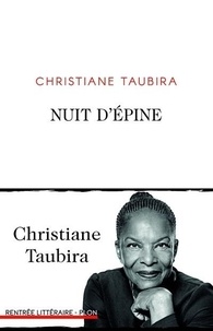 Christiane Taubira - Nuit d'épine.