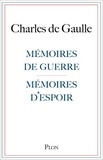 Charles de Gaulle - Mémoires de guerre, mémoires d'espoir.
