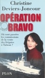 Christine Deviers-Joncour - Opération Bravo.