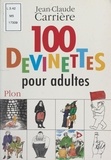 Jean-Claude Carrière - 100 devinettes pour adultes.