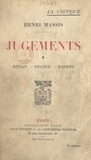 Henri Massis - Jugements (1). Renan, France, Barrès.