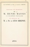 Antoine de Lévis-Mirepoix et Henri Massis - Fauteuil de Mgr le cardinal Grente : Discours de réception de M. Henri Massis à l'Académie française - Suivi de Réponse de M. le Duc de Lévis Mirepoix.