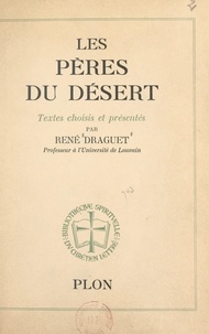 René Draguet et Omer Englebert - Les pères du désert.