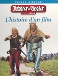 Pierre Billard et  Collectif - Astérix et Obélix contre César - L'histoire d'un film.
