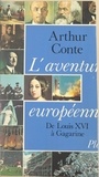 Arthur Conte - L'aventure européenne.