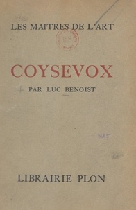 Luc Benoist - Coysevox.