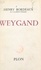 Henry Bordeaux - Weygand.