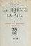 Georges Bonnet - Défense de la paix (1). De Washington au Quai d'Orsay - Avec 8 planches hors texte.