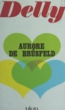  Delly - Aurore de Brüsfeld.