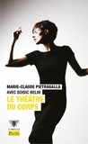Marie-Claude Pietragalla et Soisic Belin - Le théâtre du corps.