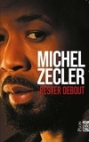 Michel Zecler - Rester debout.