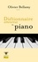 Olivier Bellamy - Dictionnaire amoureux du piano.