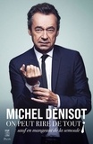 Michel Denisot - On peut rire de tout  ! sauf en mangeant de la semoule.