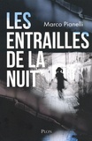 Marco Pianelli - Les entrailles de la nuit.