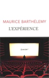 Maurice Barthélemy - L'Expérience.