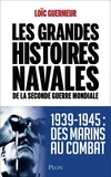 Loïc Guermeur - Les grandes histoires navales de la Seconde Guerre mondiale.