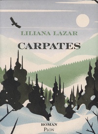 Liliana Lazar - Carpates.