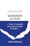Nicolas Idier - Matignon la nuit.