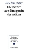 René-Jean Dupuy - L'humanité dans l'imaginaire des nations.