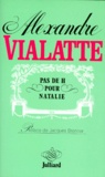 Alexandre Vialatte - Pas de H pour Natalie.