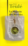 Jean Teulé - Le Magasin des Suicides.
