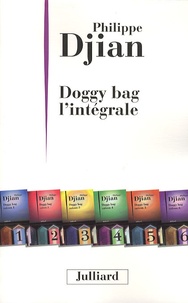 Philippe Djian - Doggy bag L'intégrale.