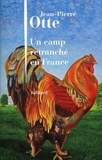 Jean-Pierre Otte - Un camp retranché en France.