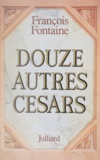 François Fontaine - Douze autres Césars.
