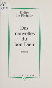 Didier Le Pêcheur - Des nouvelles du bon Dieu.