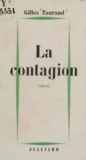 Gilles Taurand - La contagion.