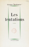 Georges Bordonove - Les tentations.