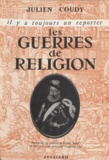 Julien Coudy et Henri Bosc - Les guerres de religion.