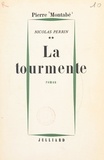 Pierre Montabé - Nicolas Perrin (2) - La tourmente.