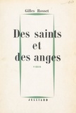 Gilles Rosset - Des saints et des anges.