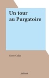Gerty Colin - Un tour au Purgatoire.