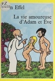 Jean Effel - La vie amoureuse d'Adam et Ève.