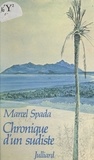 Marcel Spada - Chronique d'un sudiste.