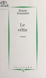 Régine Detambel - Le vélin.