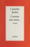 Claudine Jardin - Comme une amie....