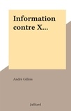 André Gillois - Information contre X....