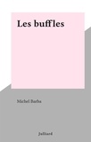 Michel Barba - Les buffles.