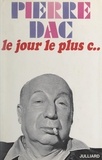 Pierre Dac - Le jour le plus c....