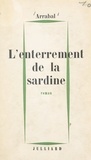 Fernando Arrabal - L'enterrement de la sardine.