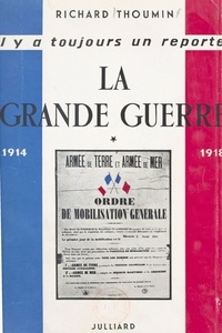 Richard Thoumin et Georges Pernoud - La Grande guerre (1) - Première époque, 1914.