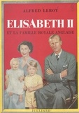 Alfred Leroy - Elisabeth II et la famille royale anglaise.
