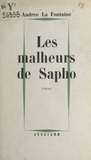 Andrée La Fontaine - Les malheurs de Sapho.