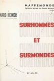 Marc Heimer et Gaston Bonheur - Surhommes et surmondes.