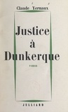 Claude Yernaux - Justice à Dunkerque.